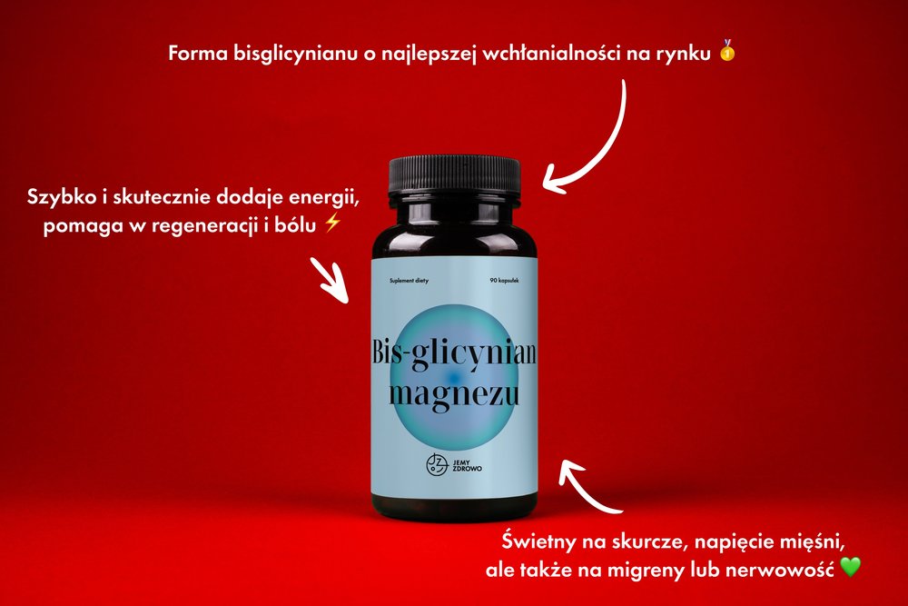 Jemy Zdrowo Bis-glicynian magnezu o wysokiej przyswajalności