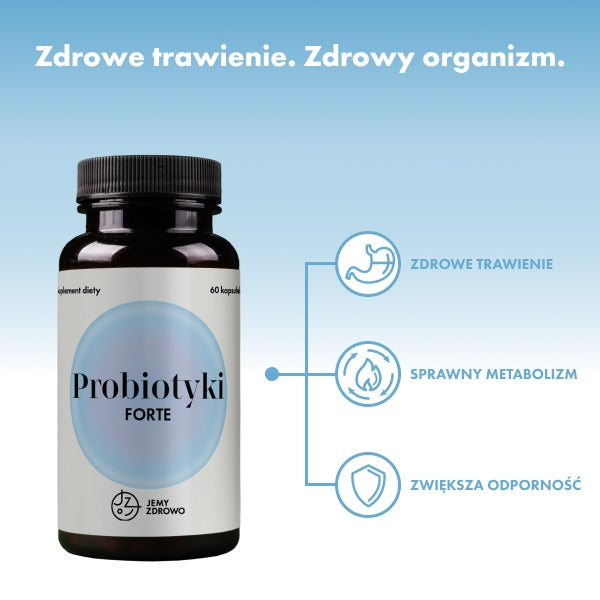 Jemy Zdrowo Probiotyki forte zdrowe jelita